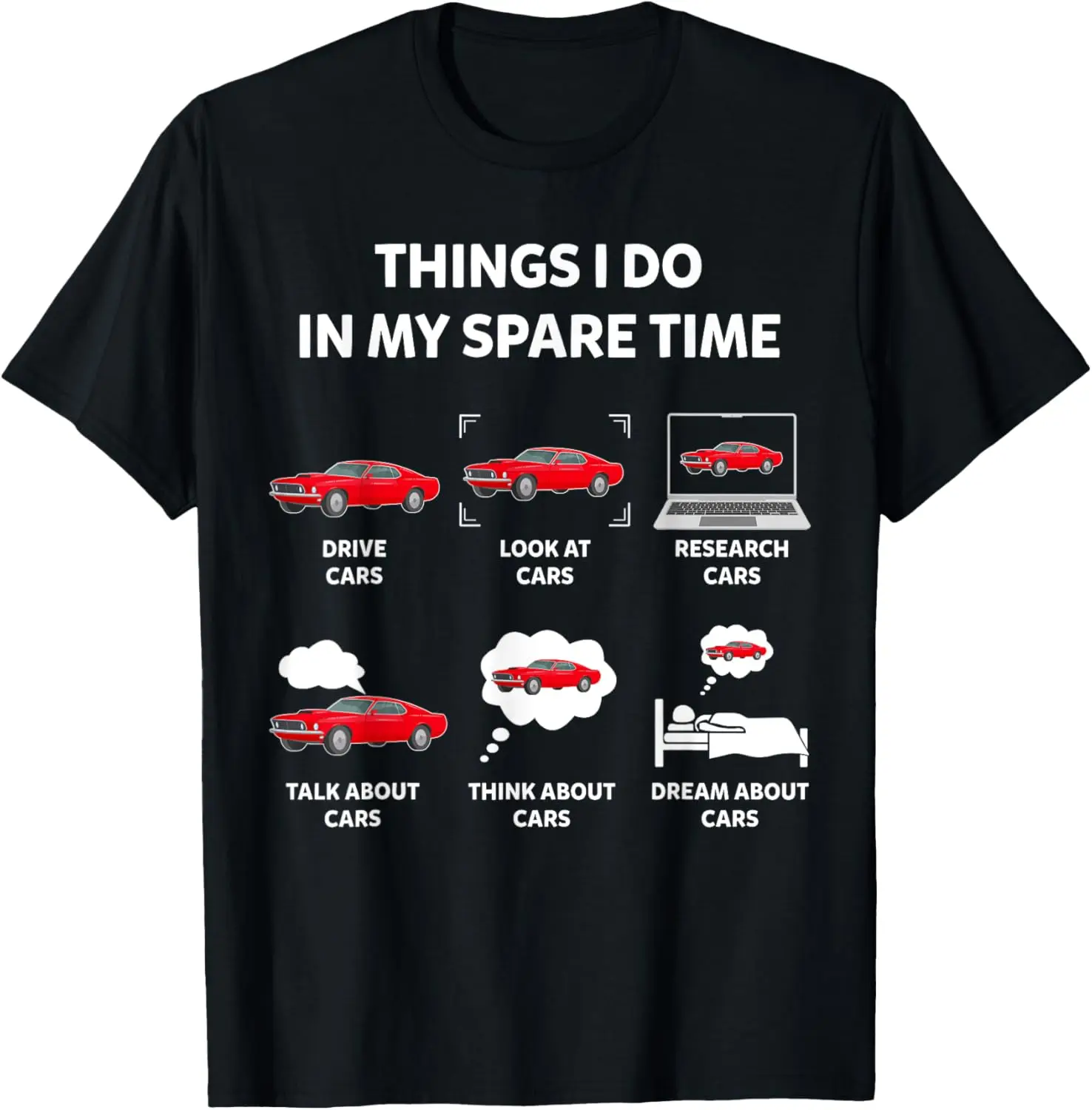 Things I Do In My Spare Time Drive Cars Look At Cars Funny T-Shirt