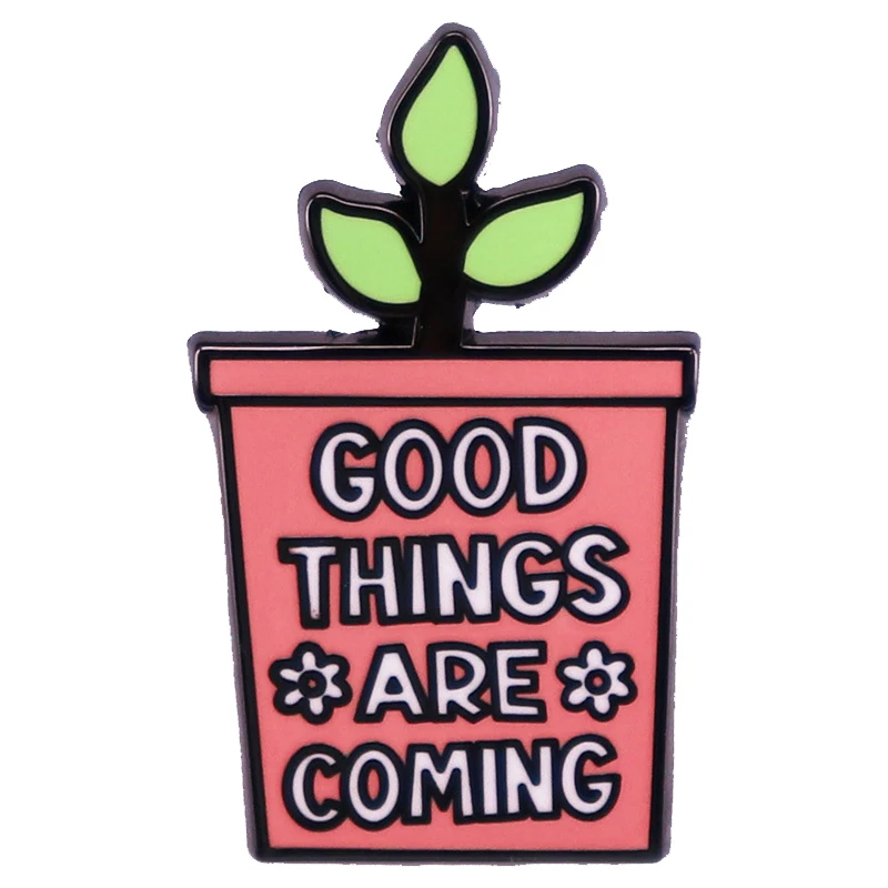 A2593 Cartoon Green potted plants Enamel Pins Lapel Badge Brooches Good Things Are Coming Jewelry Gift