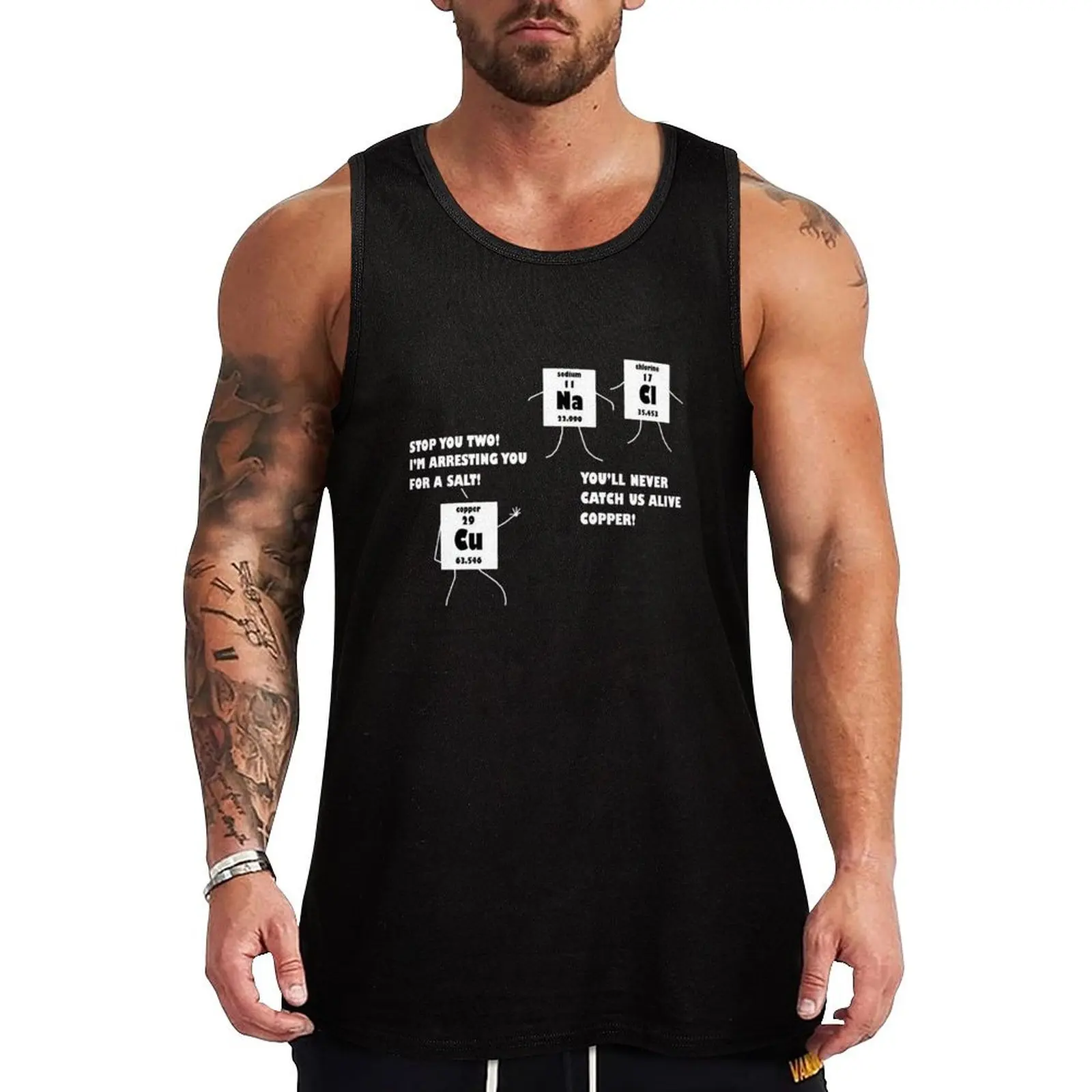 

Salt and Copper Periodic Table Police Pun Chemistry Tee Shirts Tank Top Men's gym Men's vest sports suits