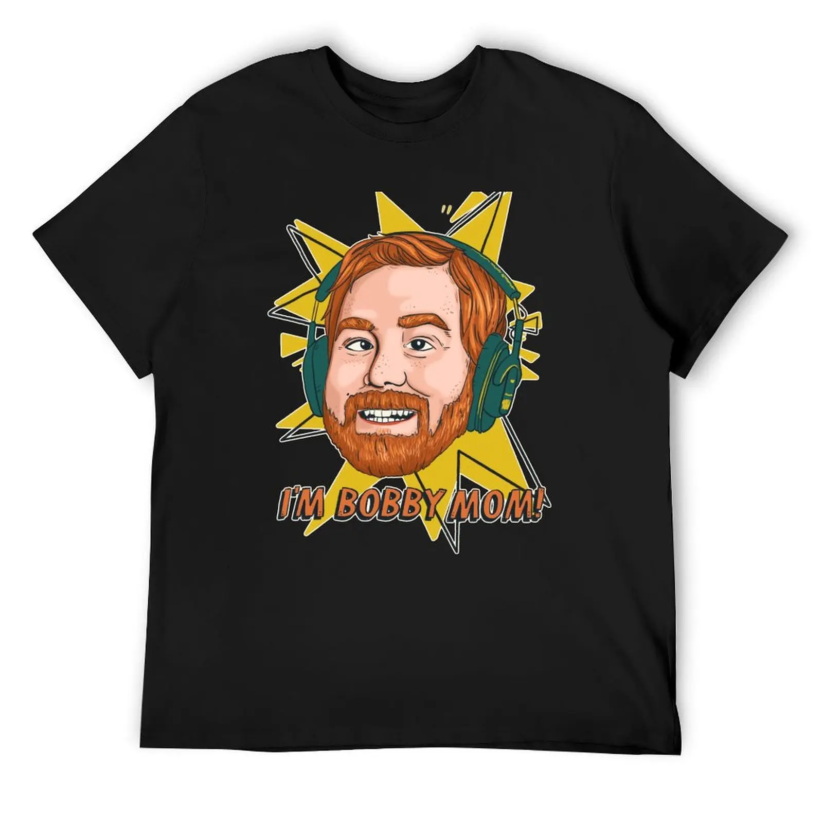 

I’m Bobby mom! T-Shirt summer shirt funny shirt cotton custom shirt sweat shirts, men