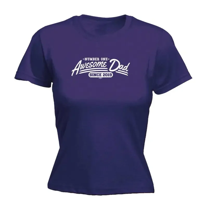 Awesome Dad Since 2019 Womens T Shirt Funny Novelty Gift