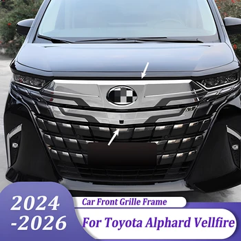 Front Upper Grille Frame Cover Trims Engine Grills Strip Car Sticker Accessories For Toyota Alphard Vellfire 2024 2025 2026