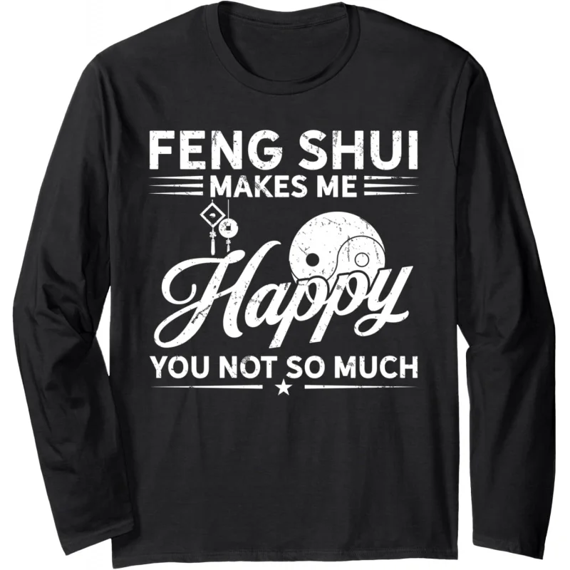 Hobby make you happy. Feng shui long sleepy shirt, T-shirt