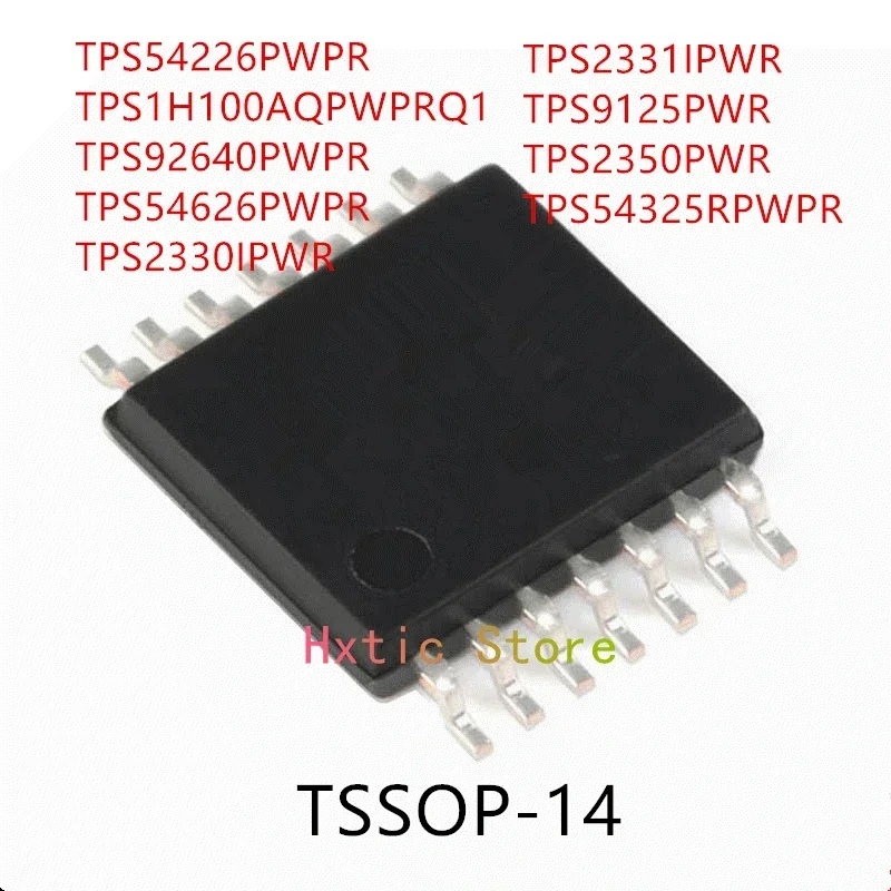 

10PCS TPS54226PWPR TPS1H100AQPWPRQ1 TPS92640PWPR TPS54626PWPR TPS2330IPWR TPS2331IPWR TPS9125PWR TPS2350PWR TPS54325PWPR IC