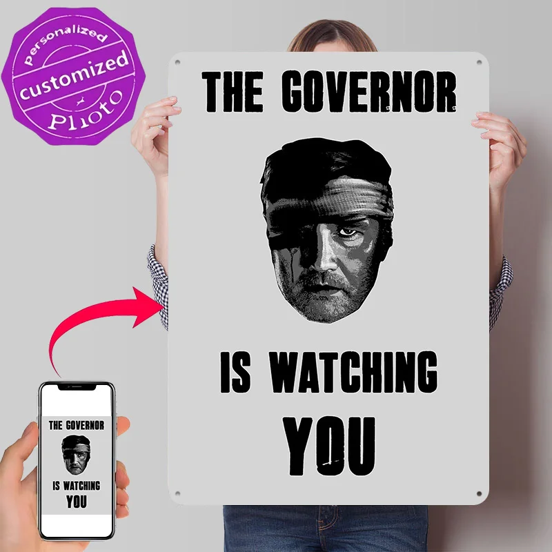 The Governor Is Watching You! Metal Poster Perfect Gift for Fans Lovers Personalized Wall Art Metal Sign for Funny Signs Decor