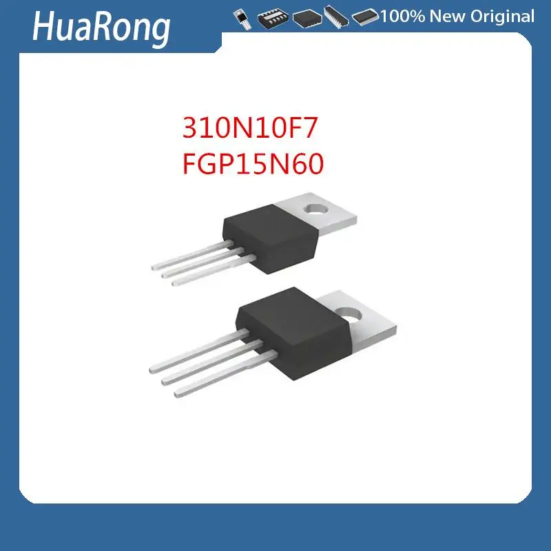 

5 шт./лот 310N10F7 STP310N10F7 FGP15N60 FGP15N60UNDF TO220