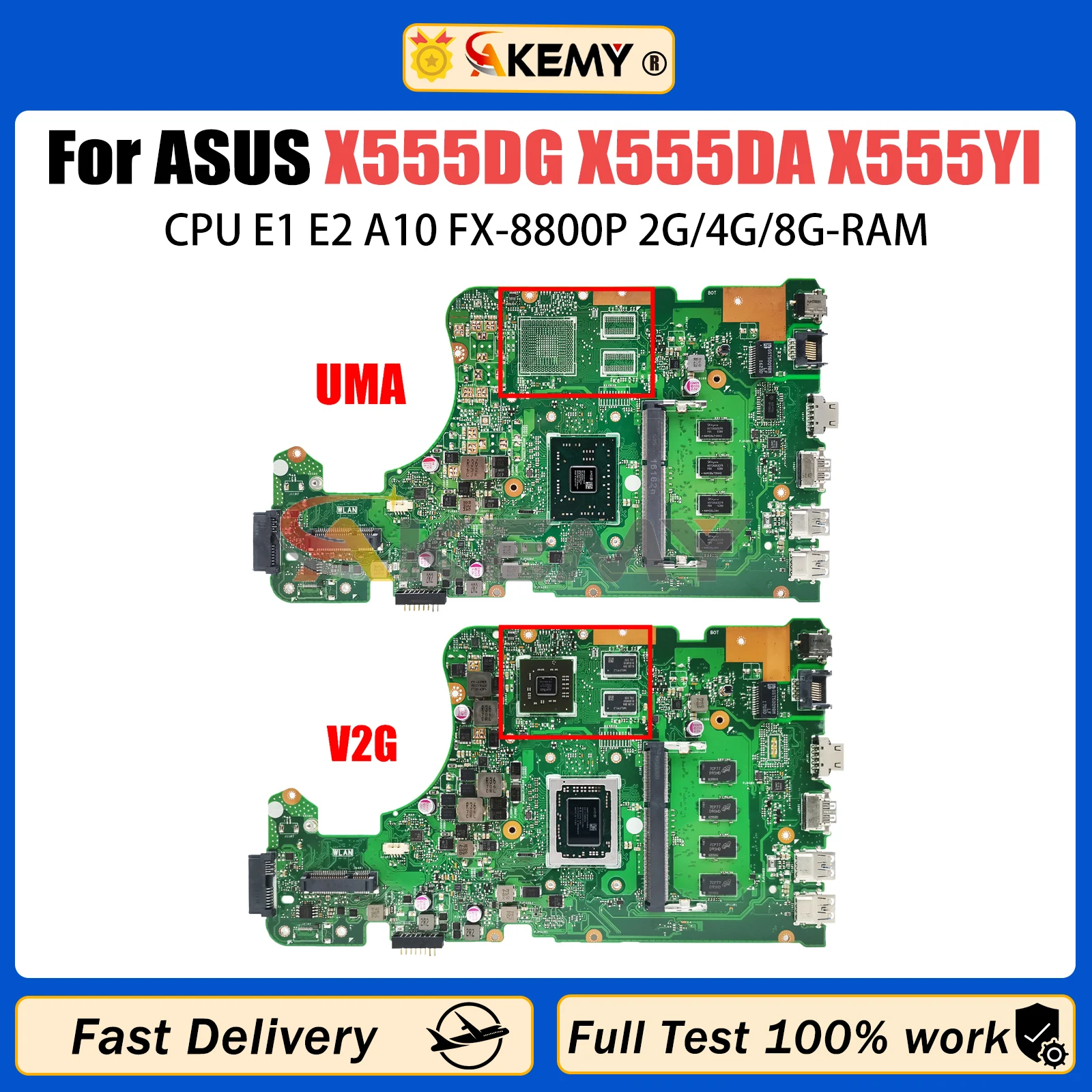 

AKEMY X555D Motherboard Suitable for Asus X555DG X555DA X555YI Motherboard With E1 E2 A10 FX-8800P RAM 2G 4G 8G-RAM