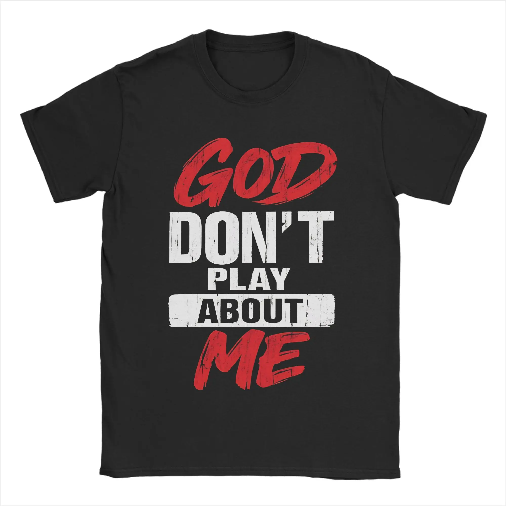 God Don't Play About Me Men T Shirt  Vintage Tee Shirt Short Sleeve Crewneck T-Shirts Cotton 4XL 5XL 6XL Tops