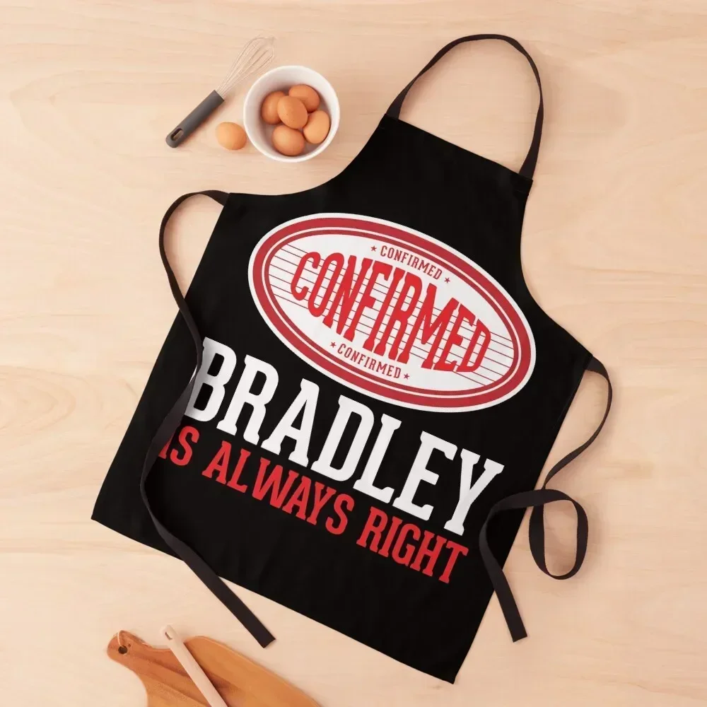 Confirmed Bradley Is Always Right Apron Smock for hairdressing kitchen item Apron