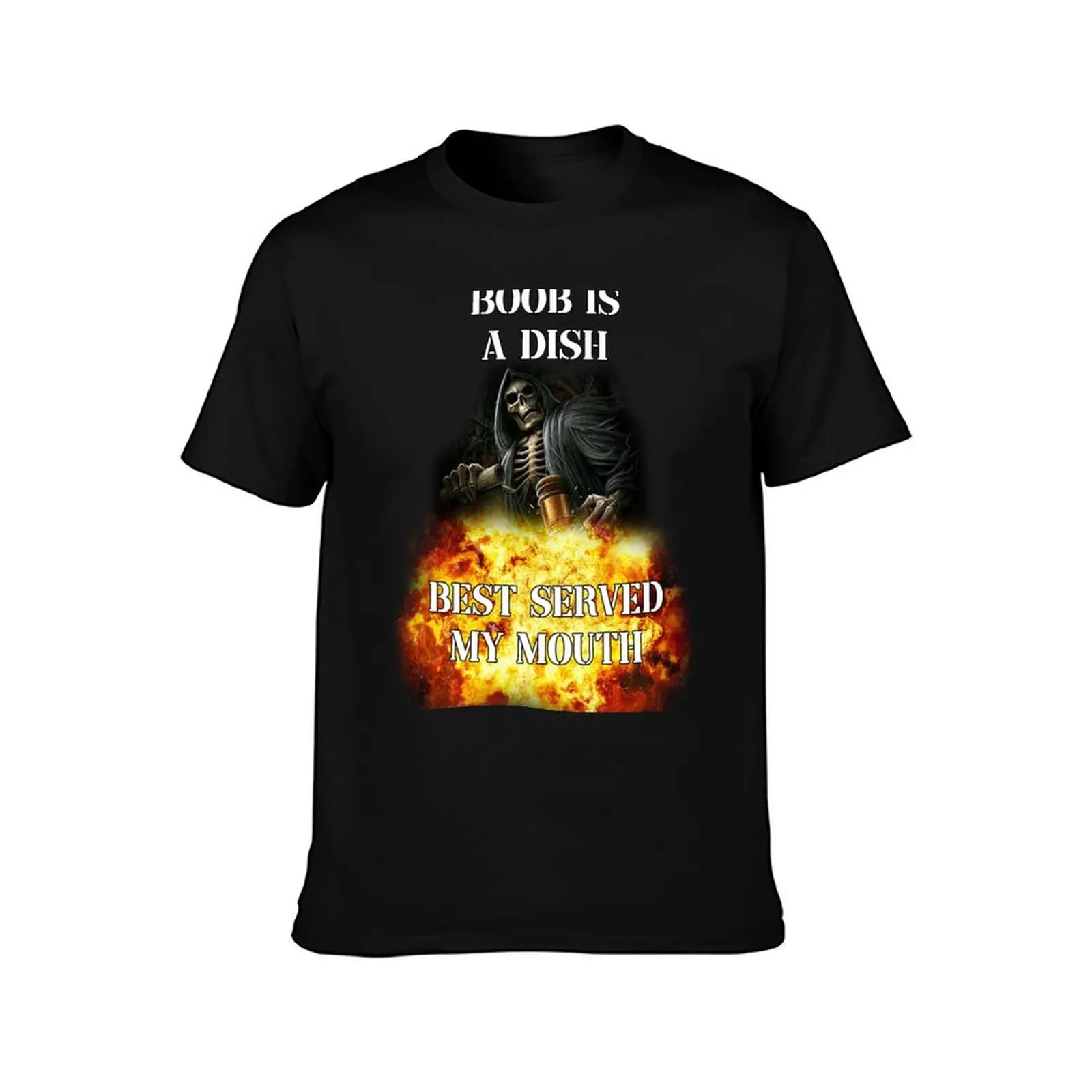 boob is a dish best served my mouth badass skeleton meme T-Shirt Basic Casual Wear Short Sleeve Top T-Shirt