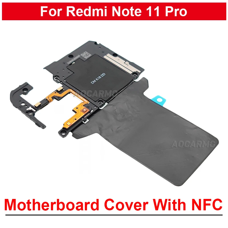 Per Redmi Note 11 Pro 11Pro copertura della scheda madre con antenna di segnale parti di riparazione di ricambio del modulo NFC