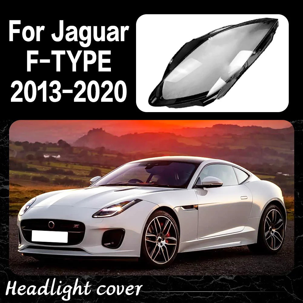 

Headlight Cover Shell For Jaguar F-TYPE 2013 2014 2015 2016 2017 2018 2019 2020 Headlamp Lens Glass Replace Original Lampshade