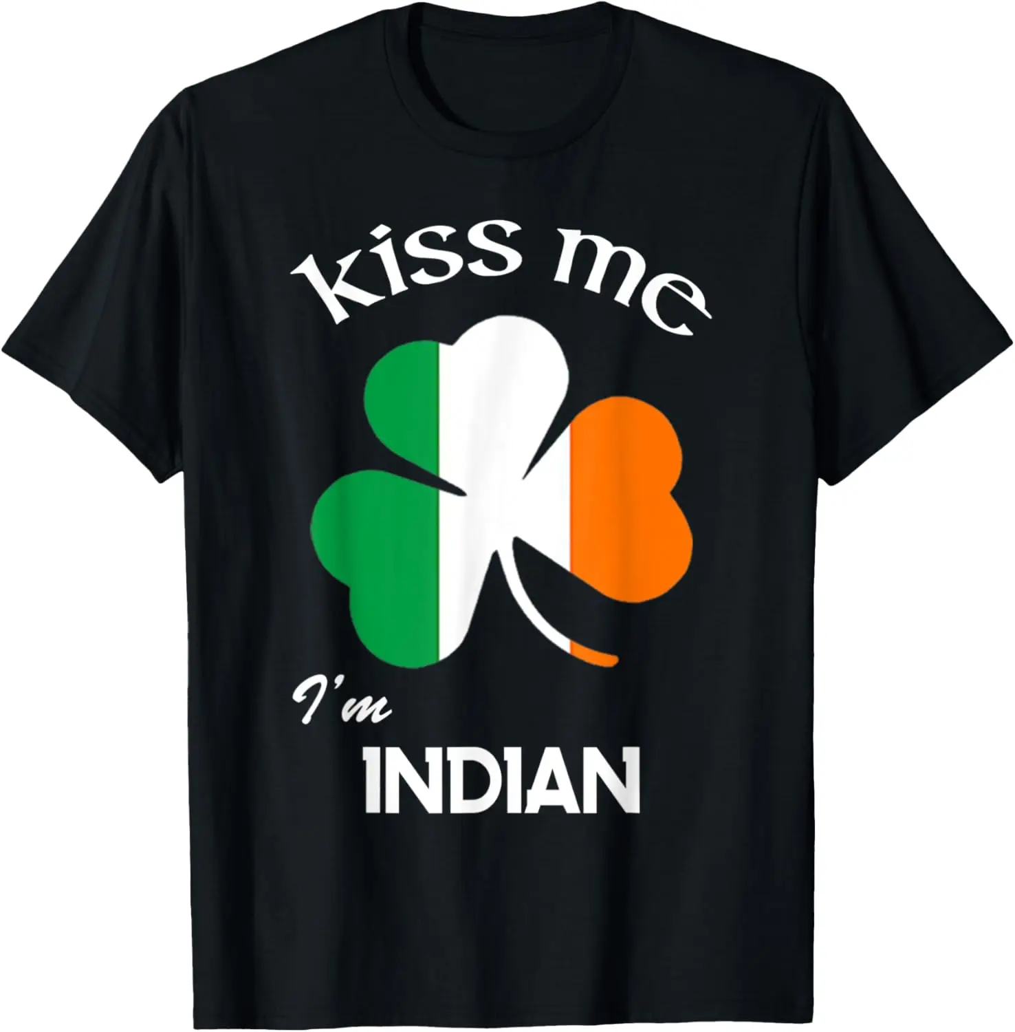 Kiss Me I'm Indian Shamrock India St. Patrick's Day T-Shirt