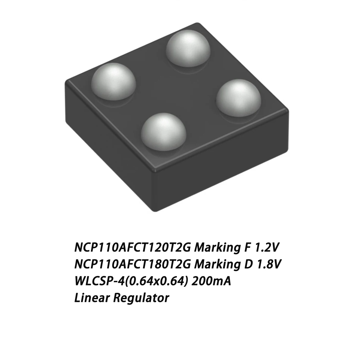 10PCS NCP110AFCT120T2G NCP110AFCT180T2G WLCSP-4(0.64x0.64) 200mA 0.2A 1.2V 1.8V 5.5V NEW Original chip IC LDO Linear Regulator