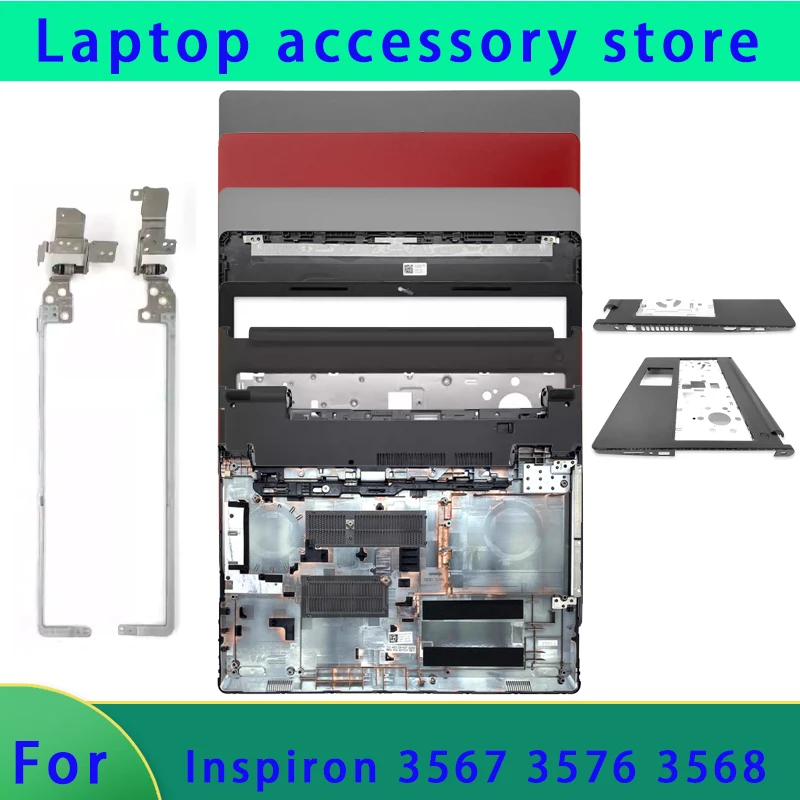 

Brand new LCD top cover, screen frame palm rest, bottom cover, hinge ABCD cover for Inspiron 3567 3576 3568 series laptops