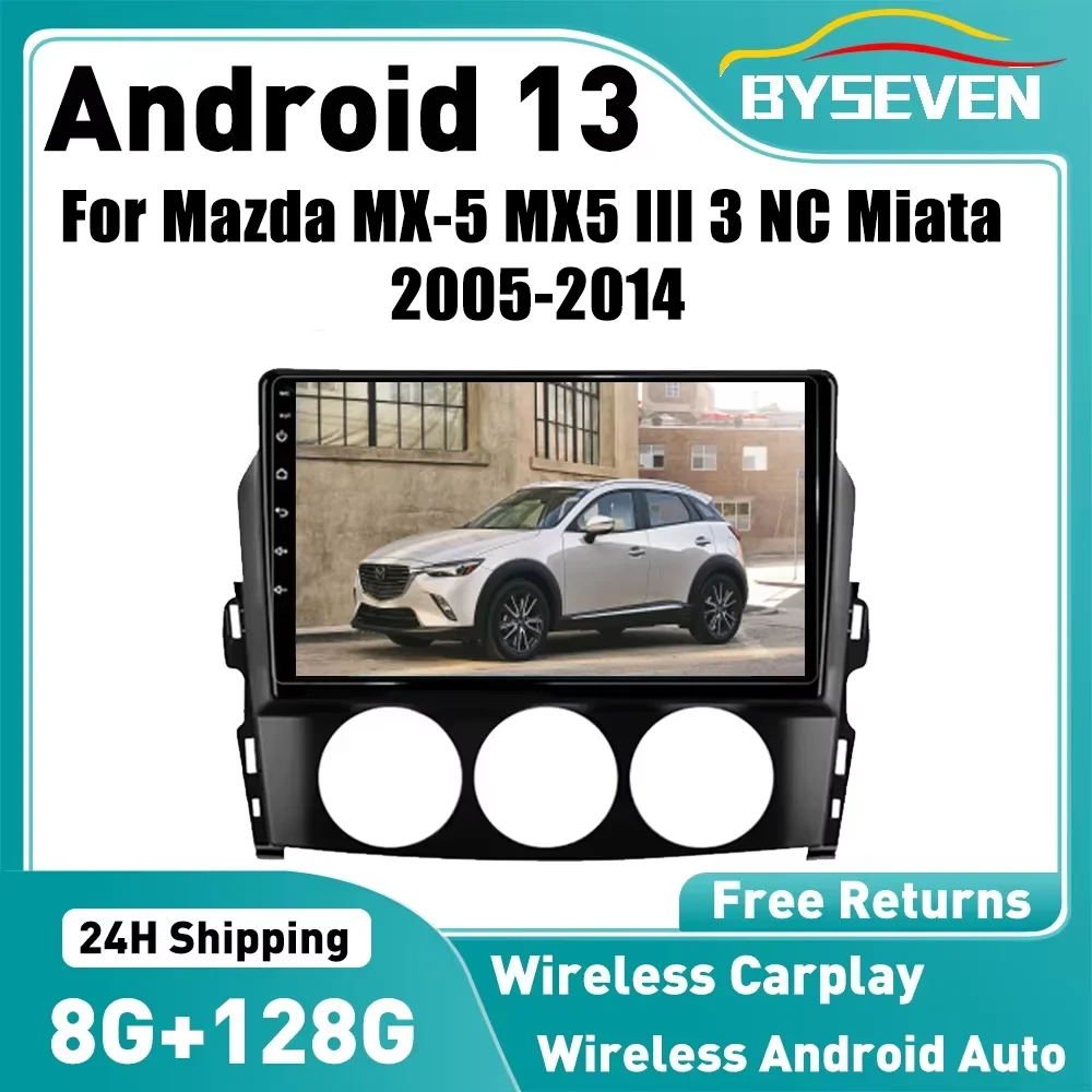 BySeven Android 13 Auto Radio For Mazda MX-5 MX5 III 3 NC Miata 2005-2014 Car Multimedia Player GPS Navigation Head Unit Player