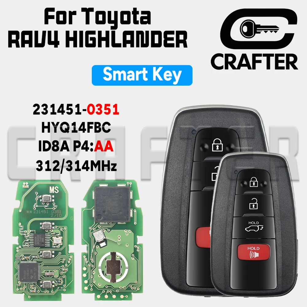 

Key Crafters 231451-0351 HYQ14FBC 312-314MHz ID 8A P4 AA Smart Car Toyota Key For Camry RAV4 HIGHLANDER US Version Japan Version