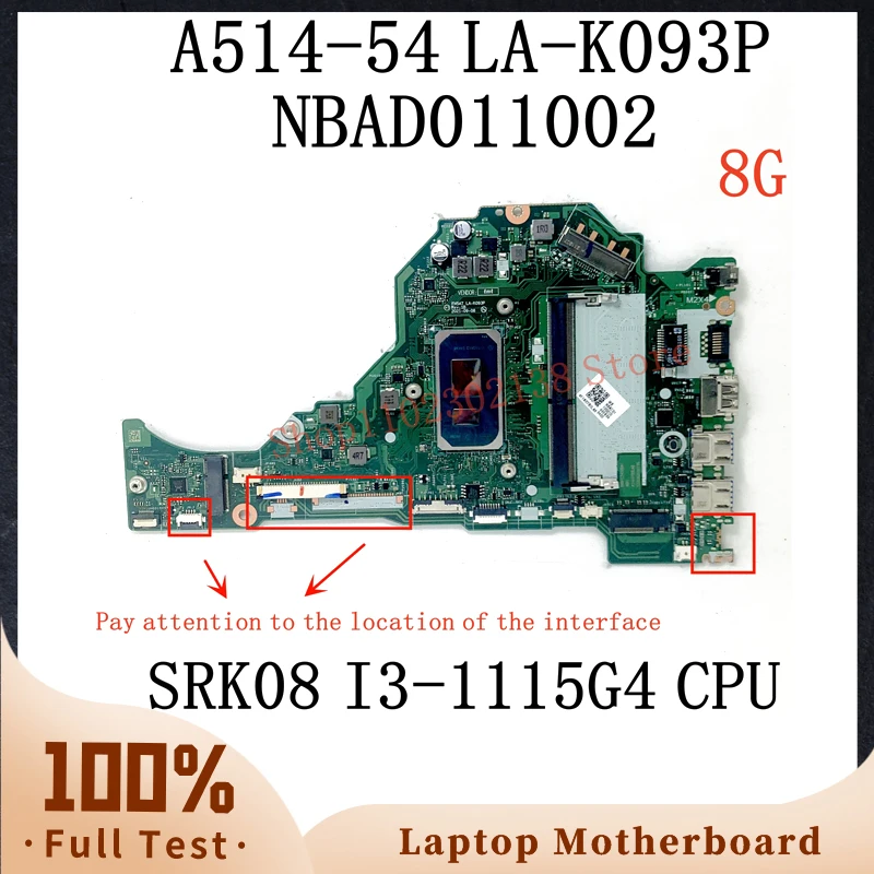 FH5AT LA-K093P SRK08 I3-1115G4 CPU Mainboard For Acer Aspire A514-54 A515-56 A315-58 Laptop Motherboard 8G RAM DDR4 100% Test OK