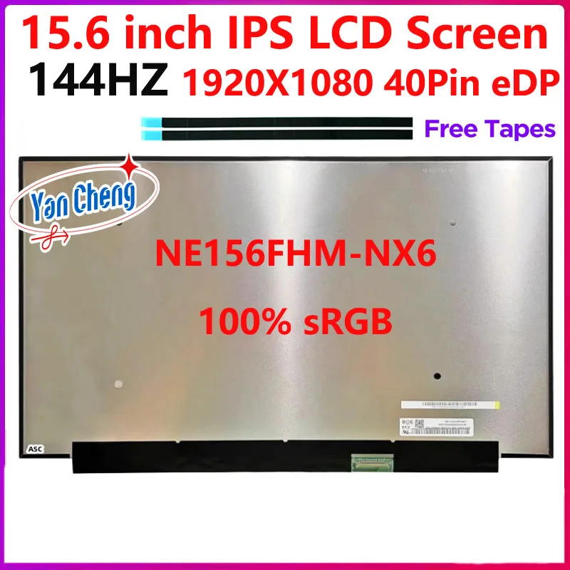 

15.6 inch 144Hz Laptop LCD Screen NE156FHM NX6 NE156FHM-NX6 Replacement Display Panel IPS 100% sRGB FHD 1920x1080 eDP 40 Pins