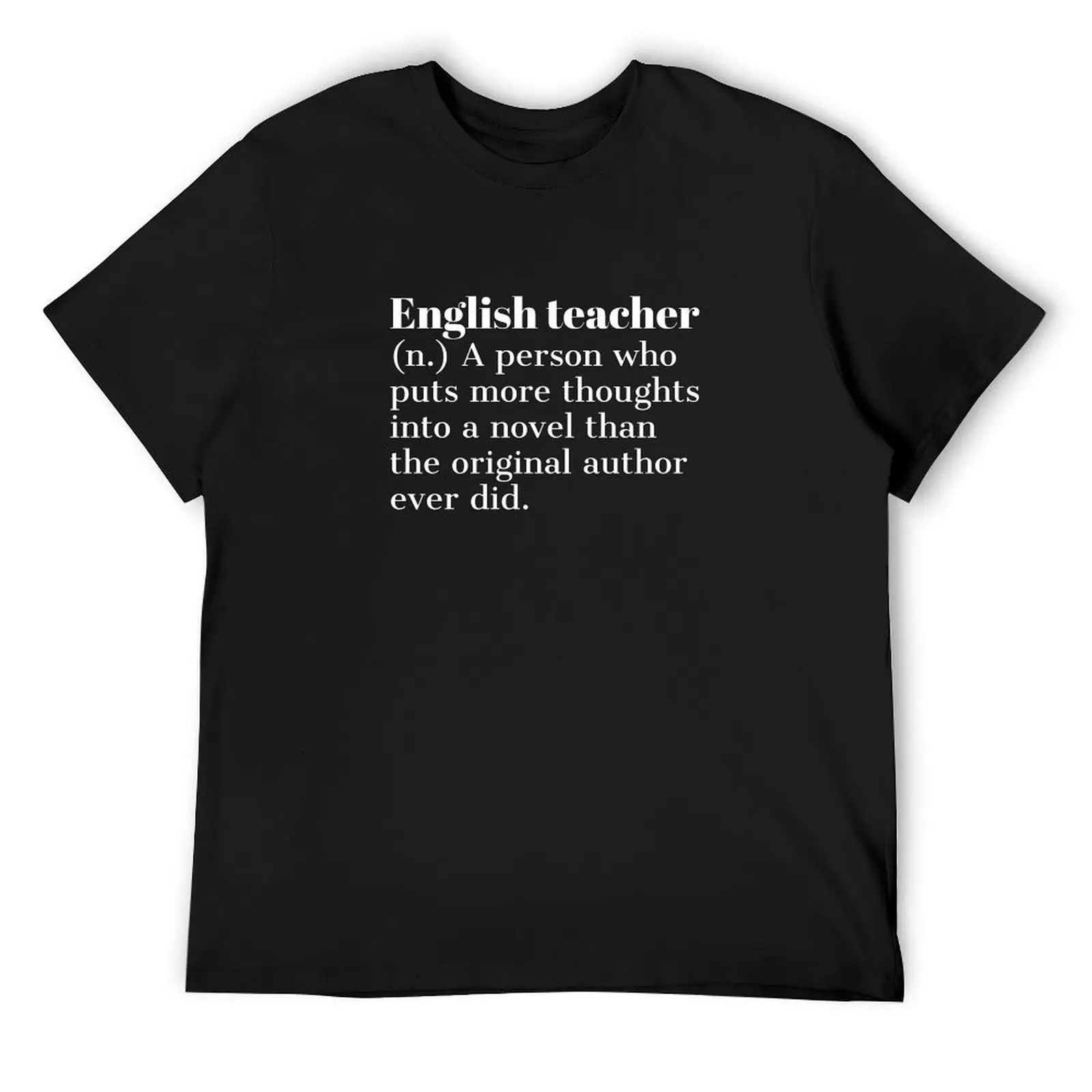 

English teacher, Funny english teacher definition T-Shirt plain anime tshirt new edition mens clothes