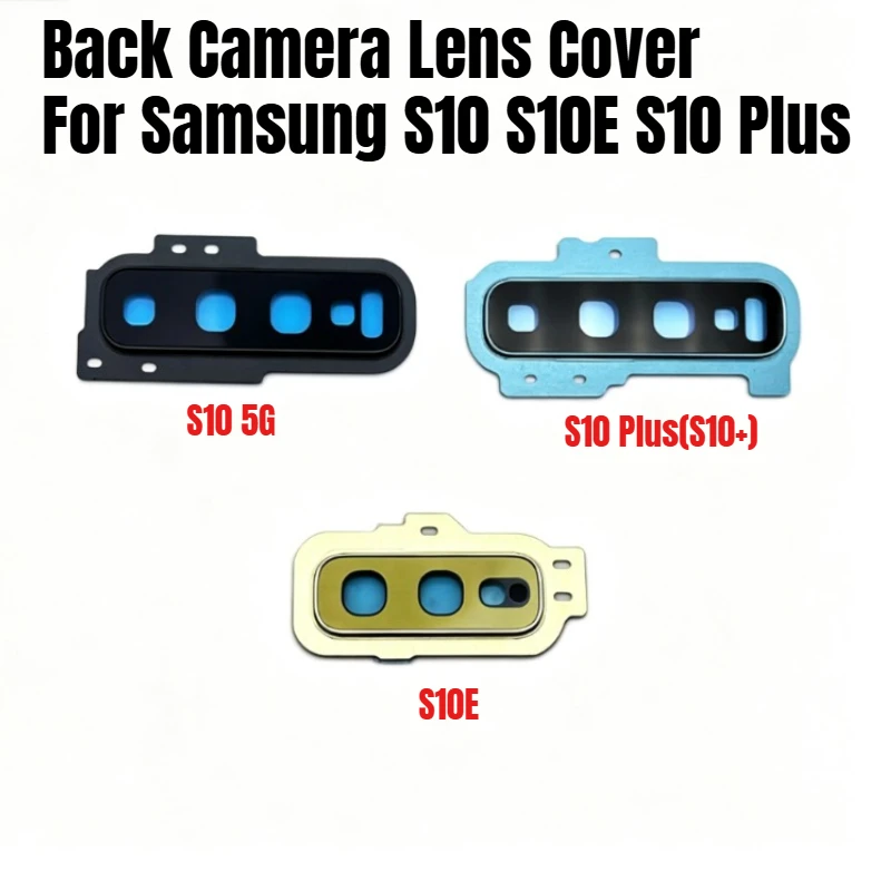 Phone Back Camera Lens Cover For Samsung S10 S10E S10 Plus 5G Rear Camera Glass Lens Replacement Repair Accessory