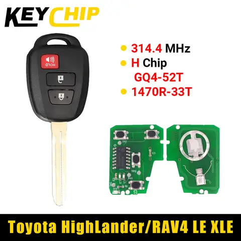 KeyChip 3 버튼 원격 자동차 키 H 칩 GQ4-52T 1470R-33T 314.4 MHz For Toyota RAV4 LE XLE HighLander LE 2013 2014 2015 2016 2017