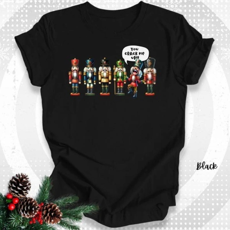 Funny Nutcracker Christmas Shirt, “You Crack Me Up” Humor Gift, Holiday Toy Soldier T-shirt, Festive Season Wear Women Men Tops