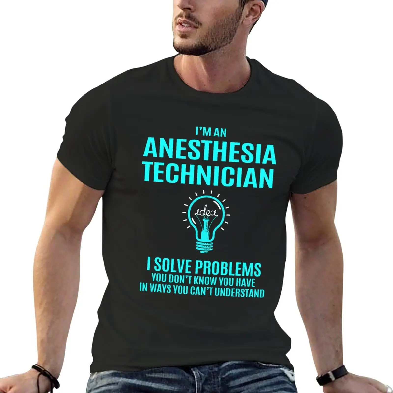 Anesthesia Technician T Shirt - I Solve Problems Gift Item Tee T-Shirt summer top graphic t shirt mens funny t shirts