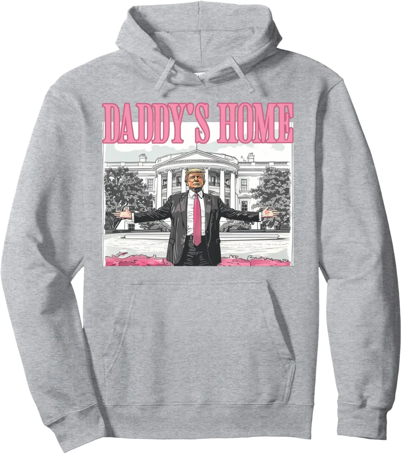 Trump Daddys Home White House 2024 Pullover Hoodie Print Original Design Gifts Hoodie Funny Hoodie Women Mens Sweatshirt