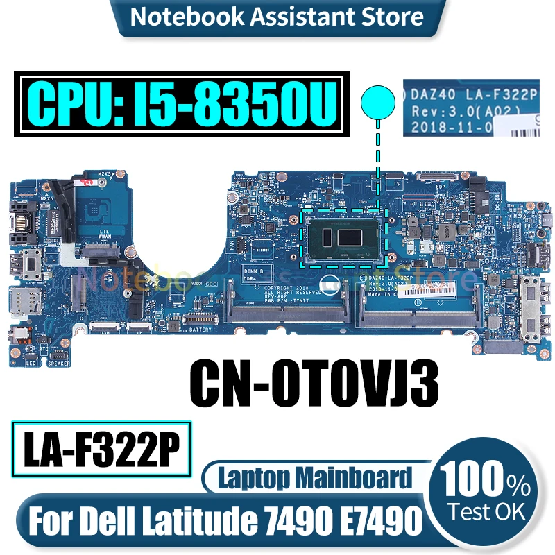 

DAZ40 LA-F322P For Dell Latitude 7490 E7490 Laptop Mainboard CN-0T0VJ3 SR3L9 I5-8350U Notebook Motherboard Tested