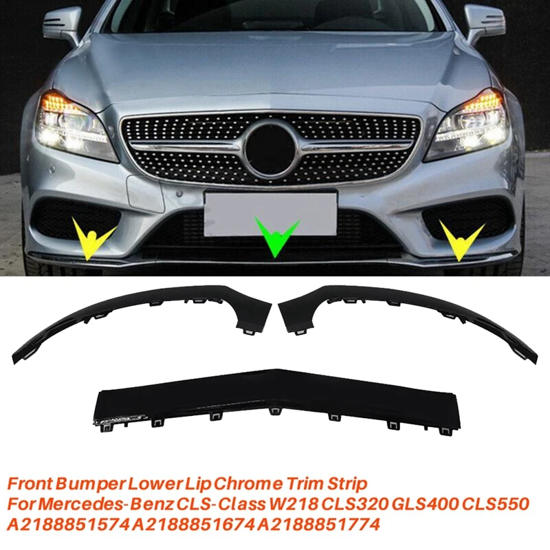 3Pcs Front Bumper Lower Lip Chrome Trim Strip For Benz CLS-Class W218 15-18 A2188851574 A2188851674 A2188851774 Replacement , A