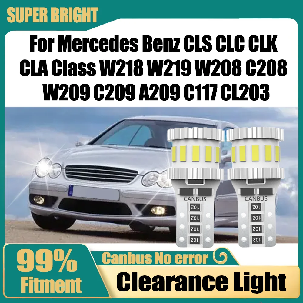 2pcs T10 W5W Clearance Lights 6000K White For Mercedes Benz CLS CLC CLK CLA Class W218 W219 W208 C208 W209 C209 A209 C117 CL203