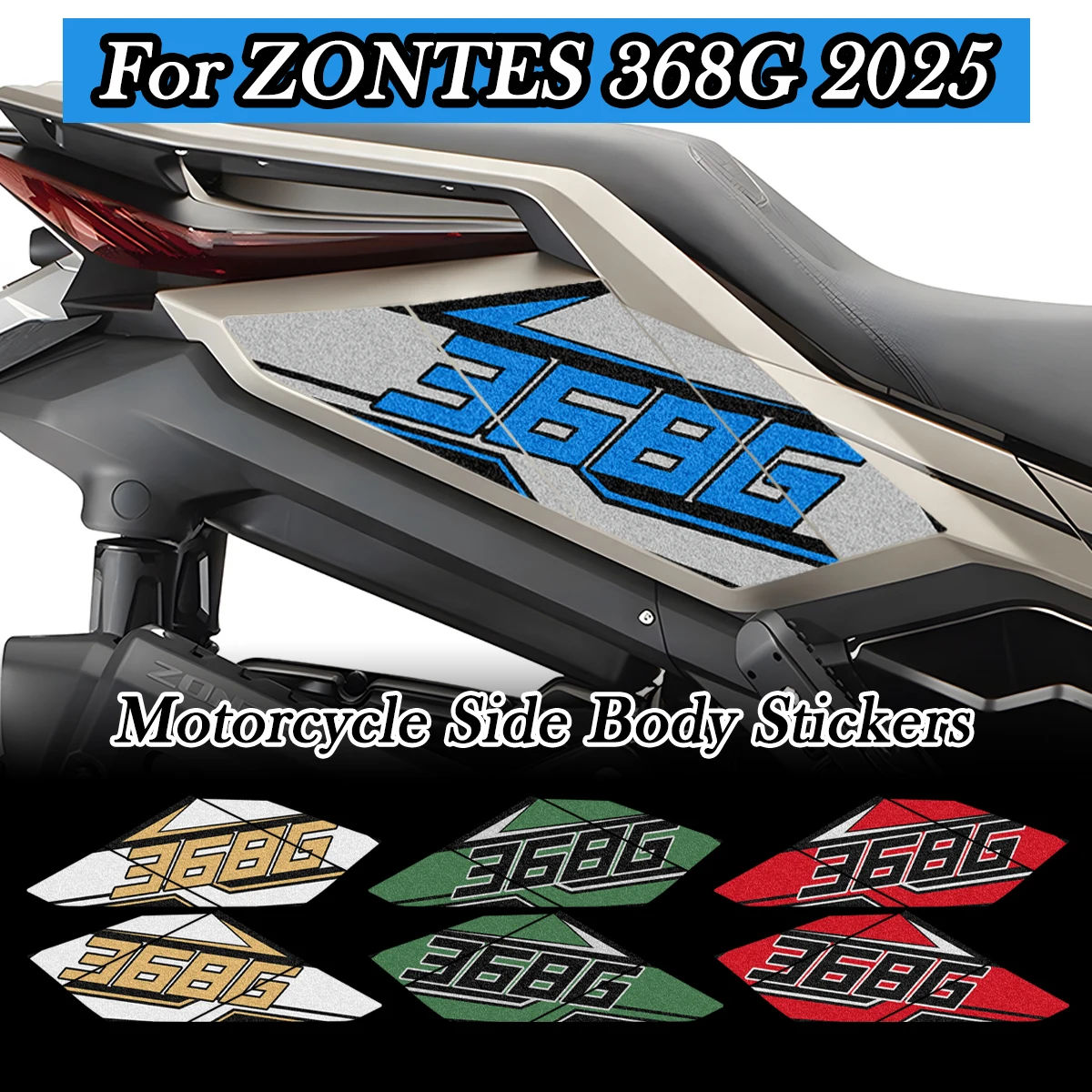 

For ZONTES 368G 368 G 2025 1 Pair Frosted Motorcycle Side Body Stickers Decor Moto Scooter Waterproof Vinyl Accessories Decals
