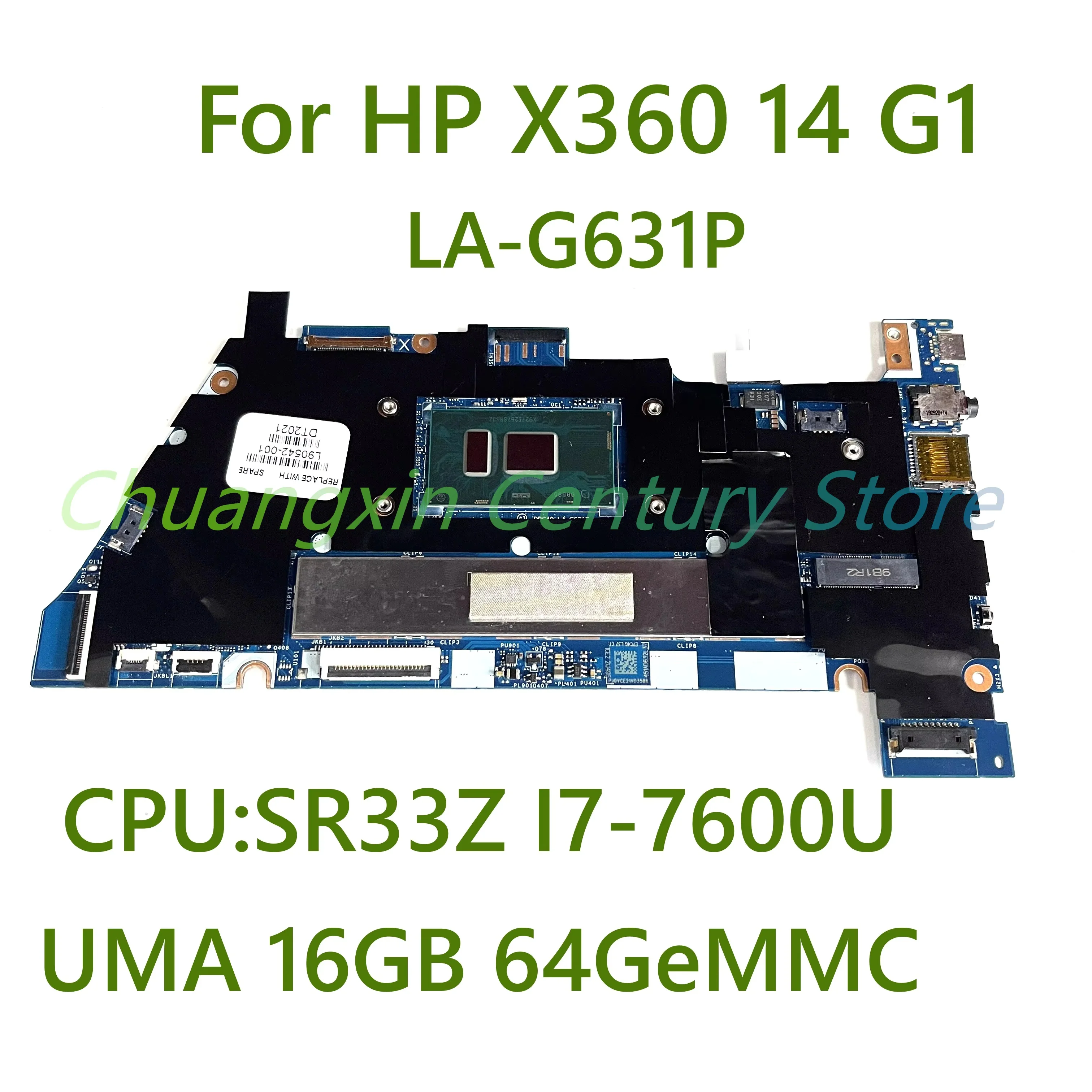 L90542-001 For HP X360 14 G1 Laptop motherboard LA-G631P with CPU: SR33Z I7-7600U UMA 16GB 64GeMMC 100% Tested Fully Work