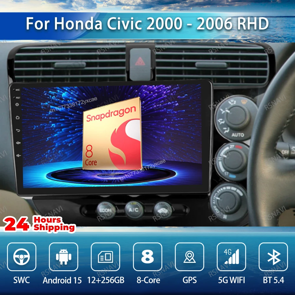 Android 15 Car Radio For Honda Civic 2000-2005 2006 RHD Qualcomm NO 2DIN 9/10 Inch Head Unit 8 Core WIFI+ 4G LTE Wireless Stereo