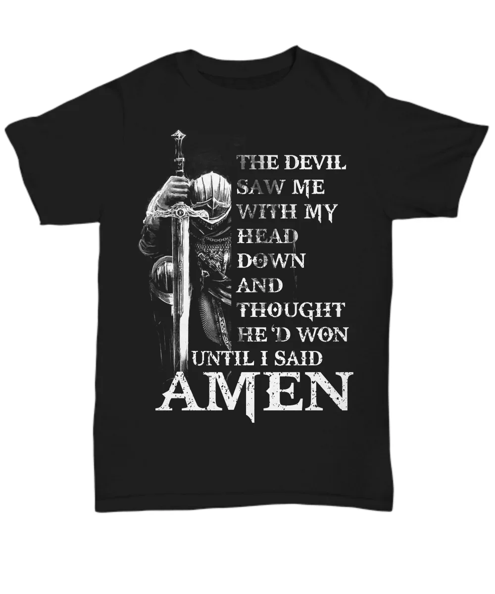 Devil Saw Me My Head Down, Amen. Knight Templar Crusaders T Shirt. Short Sleeve 100% Cotton Casual T-shirts Loose Top Size S-3XL