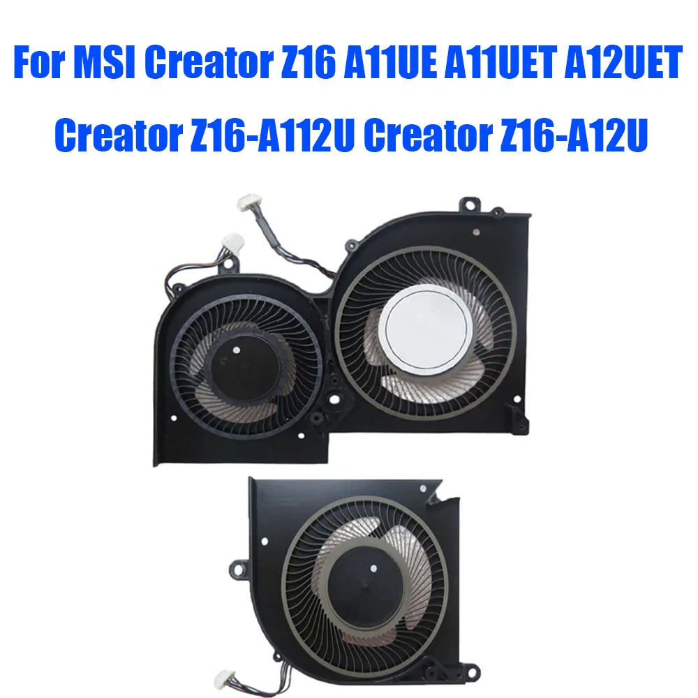 

For MSI Creator Z16 A11UE A11UET A12UET MS-1571 MS-1572 Creator Z16-A112U Creator Z16-A12U DC5V 1.0A 0.5A Laptop CPU GPU Fan