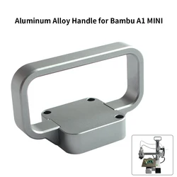 For Bambu A1 mini All Metal Handle CNC AL6061 Material Kit Easy to Hold for Bambu lab A1 MINI 3D Printer