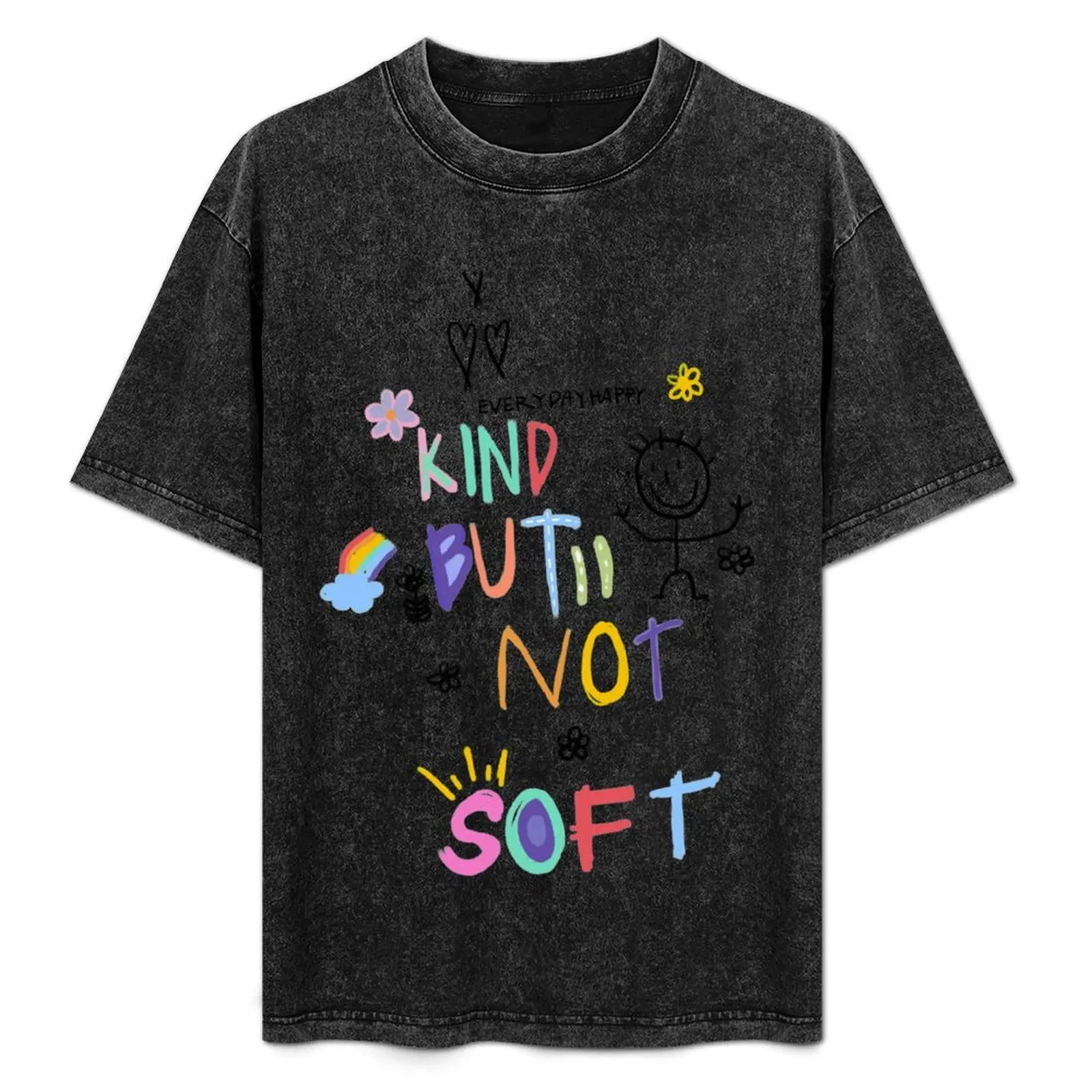 

Kind but not soft (back) T-Shirt graphic shirts blacks anime t shirts boys whites t shirt men 100℅ cotton