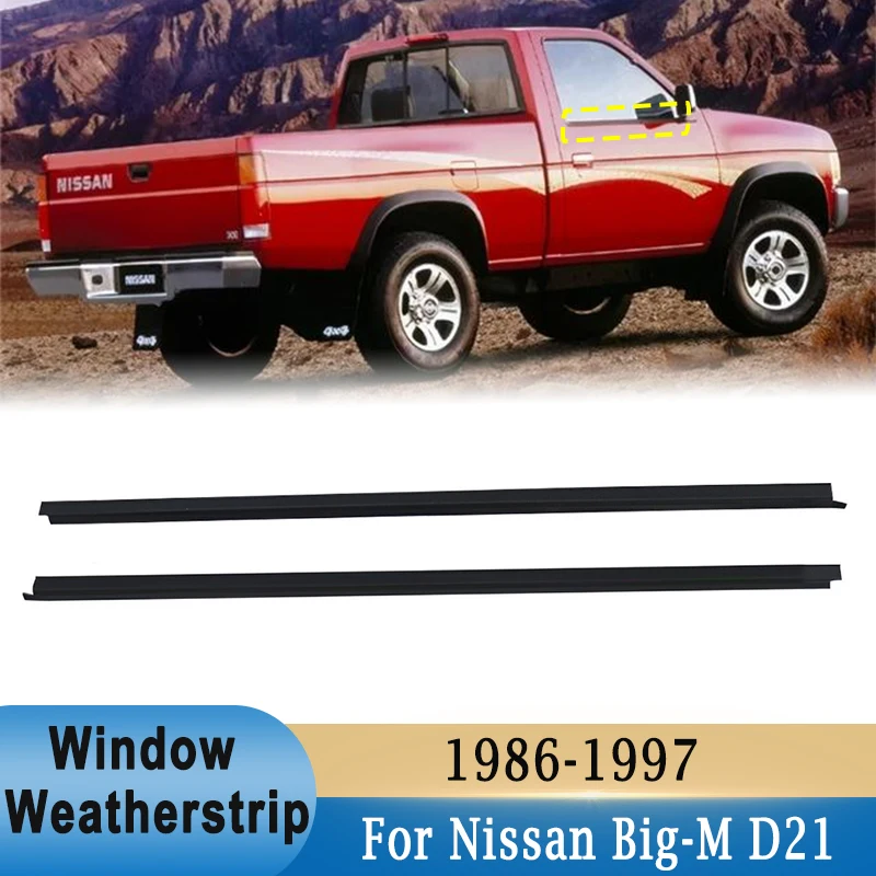 Windows Weatherstrip For Nissan Big-M D21 Hardbody Pick UP 1986-1997 Side Door Outer Glass Rubber Sealing Moulding Trim Belt