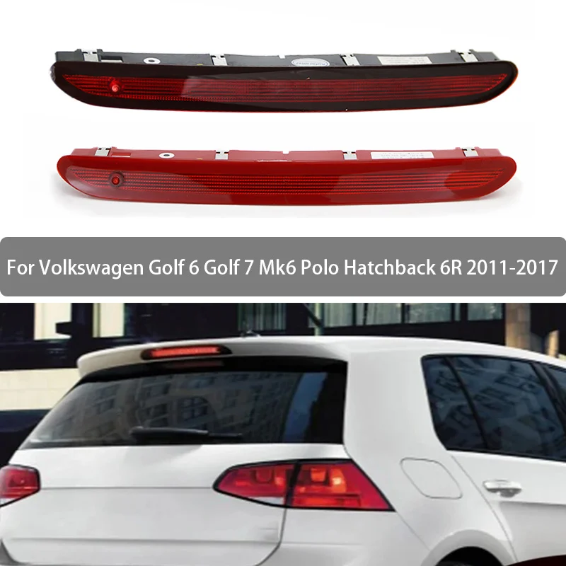 High Mounted Brake Light Assembly For Volkswagen Golf 6 Golf 7 Mk6 Polo Hatchback 6R 2011-2017 Rear Roof 3rd Brake Light 5K09450