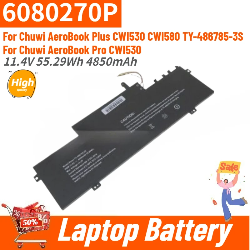 

6080270P Laptop Battery 11.4V 55.29Wh 4850mAh For Chuwi AeroBook Plus CWI530 CWI580 TY-486785-3S For Chuwi AeroBook Pro CWI530