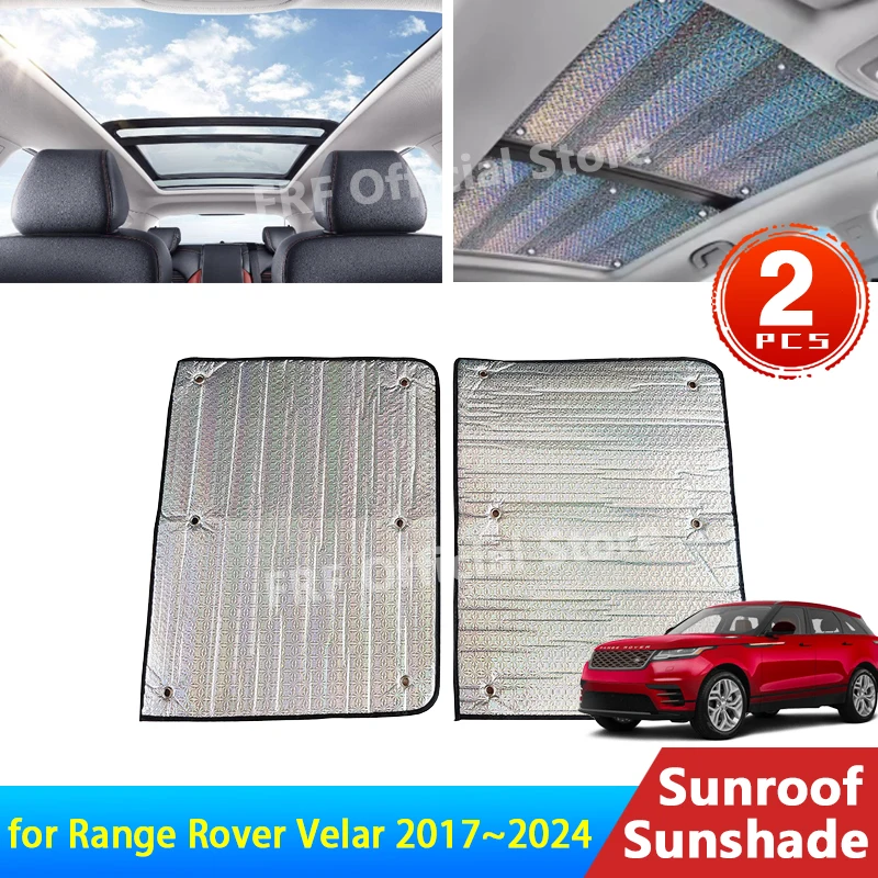 

for Land Rover Range Rover Velar L560 2017~2023 2022 2021 2019 2018 Accessories Sunroof Sunshade Roof Sunscreen Heat Insulation