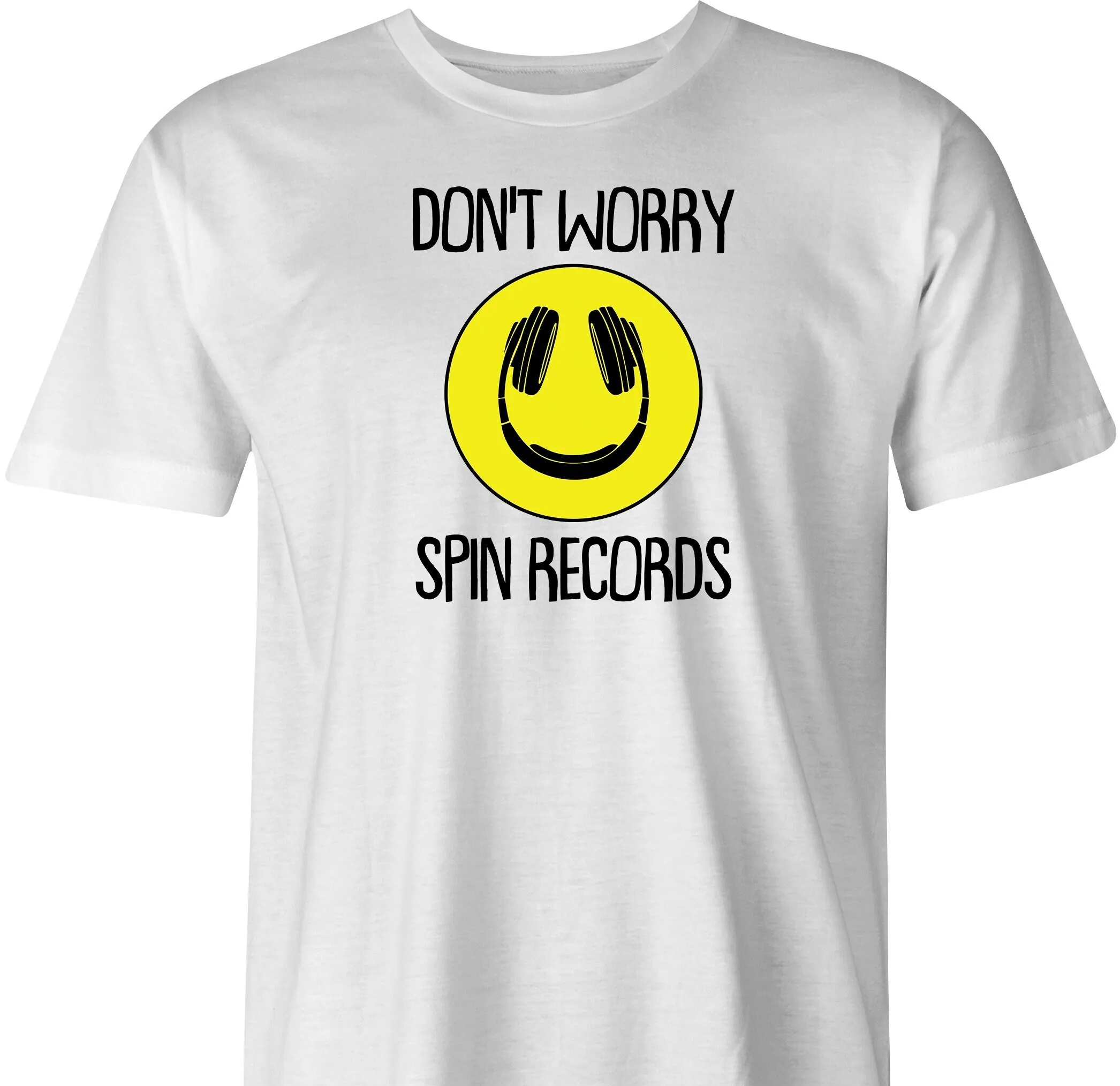 Don'T Worry Spin Records By Bigbadt T Shirt Com Free Usa Shipping Funny Be Happy For Dj'S Dj Dj'Ing