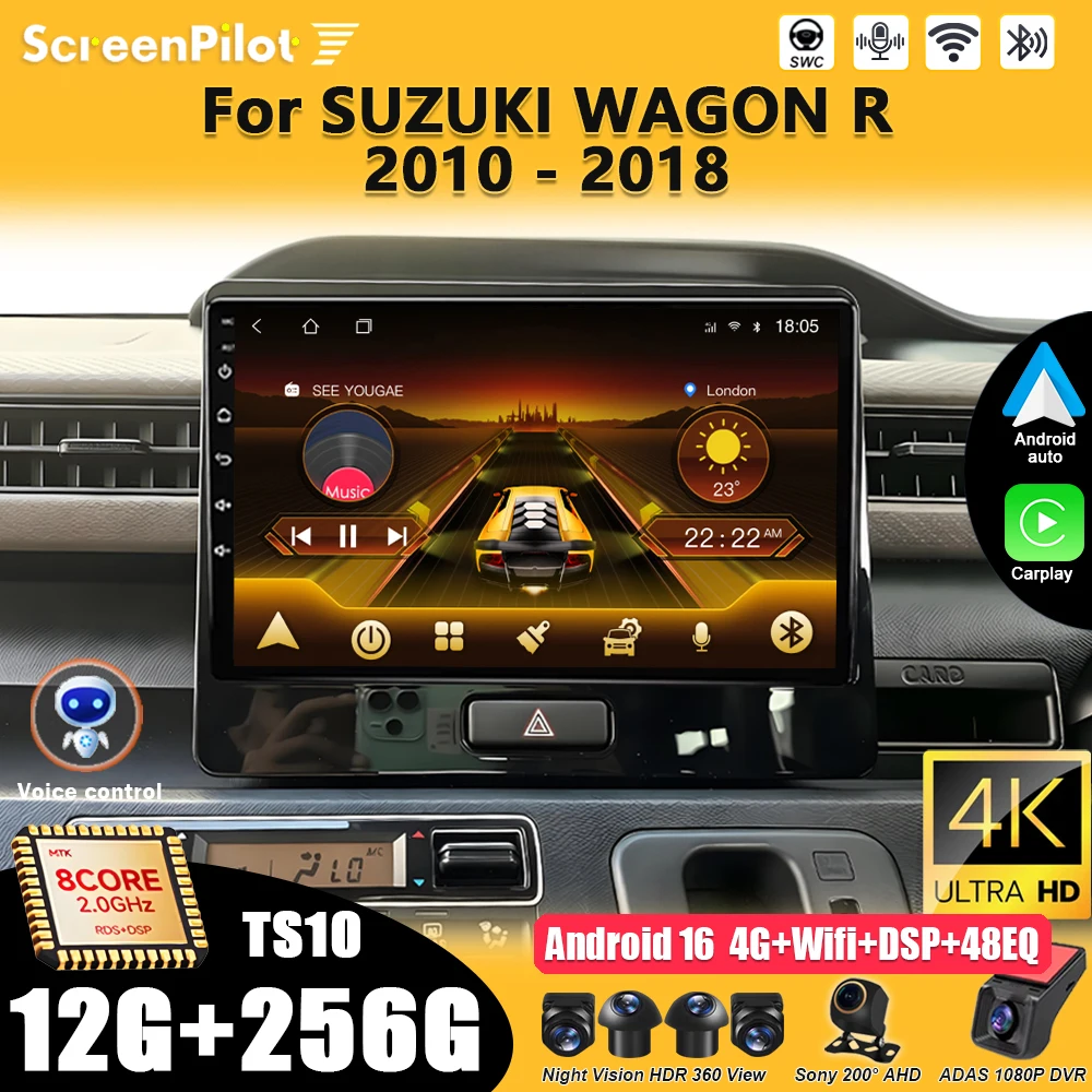 For SUZUKI WAGON R 2010 - 2018 android 16 Multimedia Video Player Stereo Head Unit Carplay Intelligent System Wifi 4G 8 Core