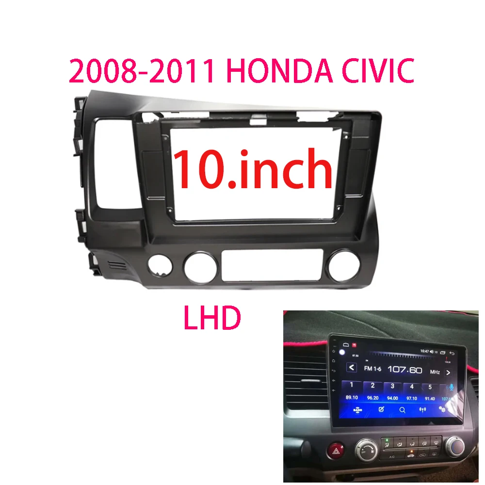 

10 Inch Car Frame Fascia Adapter Android Radio Dash Fitting Panel Kit For HONDA CIVIC 2008-2011