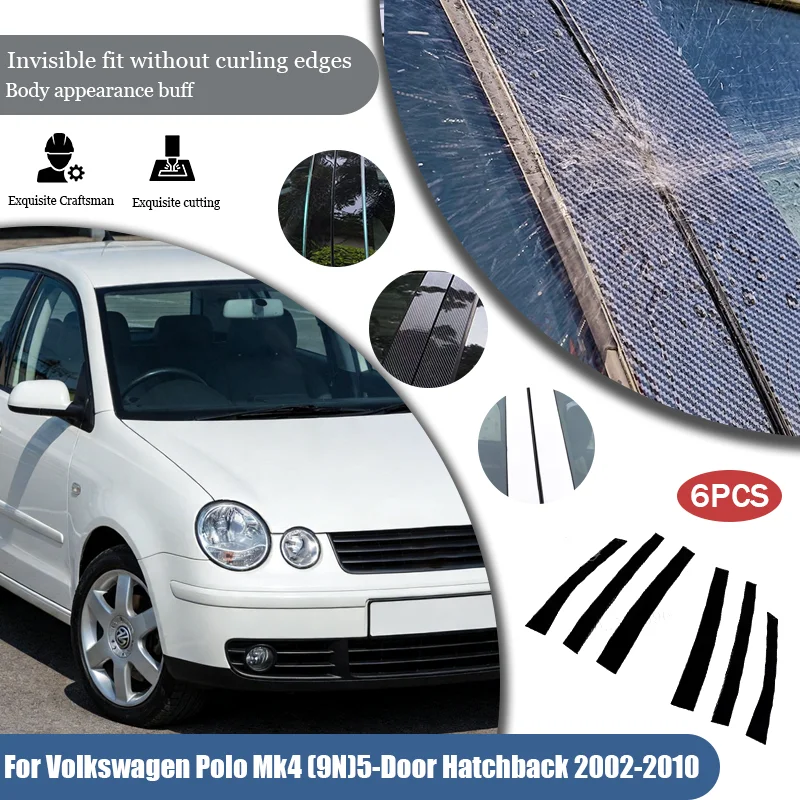 

For Volkswagen Polo Mk4 (9N)5-Door Hatchback 2002-2008 2009 2010 Car Window Pillar Posts Trim B C Column Cover Sticker Decal