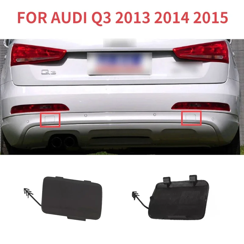 For AUDI Q3 2013 2014 2015 Auto Left or Right Rear Bumper Tow Hook Cap Cover 1 PCS LEFT RIGHT
