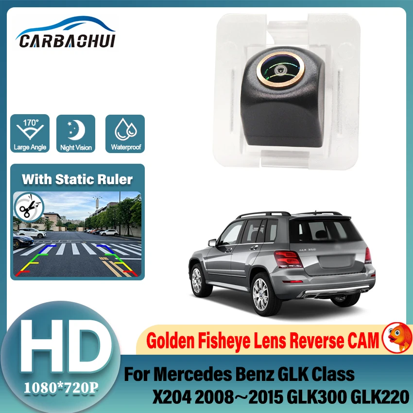 HD 1080P Golden Fisheye Lens Car Rear View Camera For Mercedes Benz GLK Class X204 2008~2015 GLK300 GLK220 Vehicle Camera
