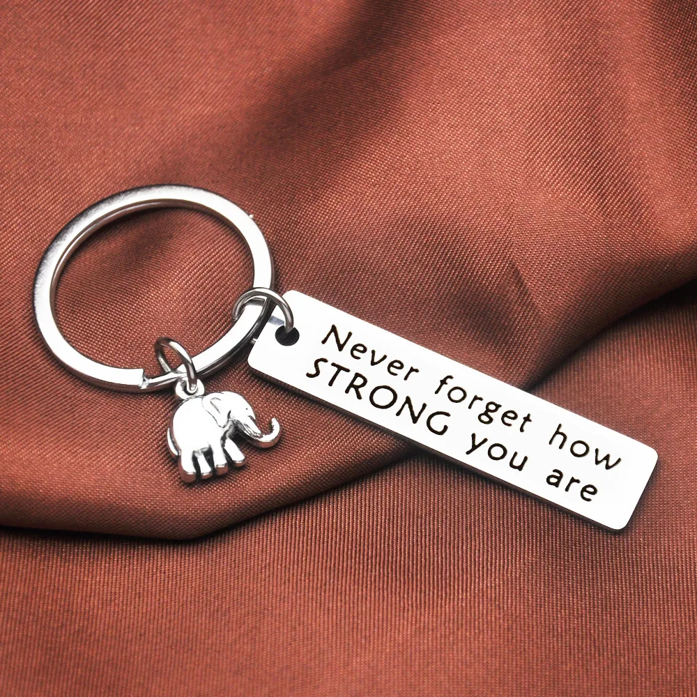 Never Forget How Strong You Are Metal KeyChain Bags Key Ring Chain for Pants Kids Elephant Pendant Key Holder Fashion